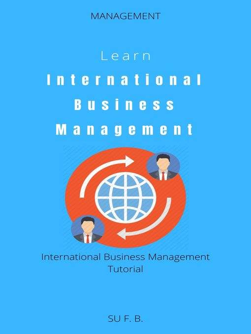 Title details for Learn International Business Management by Su F. B. - Available